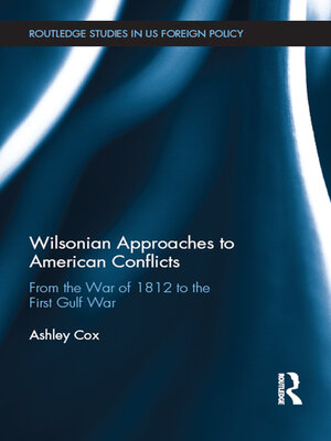 cover image of Wilsonian Approaches to American Conflicts